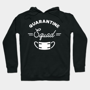 Quarantine Squad Hoodie